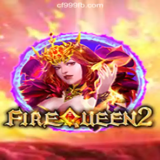 Discover FireQueen2: The Thrilling Casino Experience at CF999.COM Oficial Slots Brasil #1