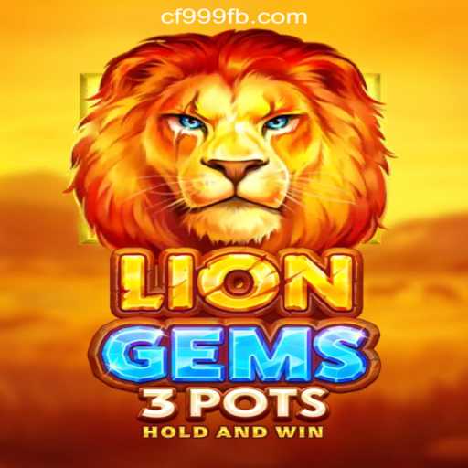 Exploring LionGems3pots: A Gem of a Game in the World of Slots