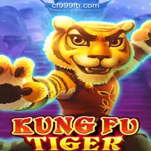 Exploring the Thrills of KungFuTiger and CF999.COM Oficial Slots Brasil #1